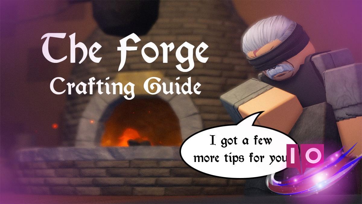 The Ultimate Forge Crafting Guide: Multipliers, Traits & Variants
