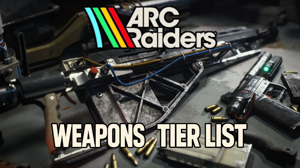 Ultimate Arc Raiders Weapons Tier List: Rankings & Insights