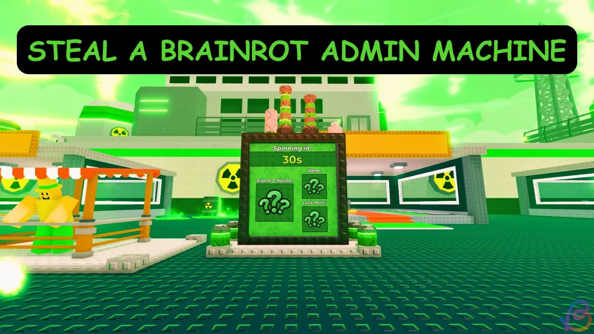 Ultimate Guide to Stealing a Brainrot Admin Machine