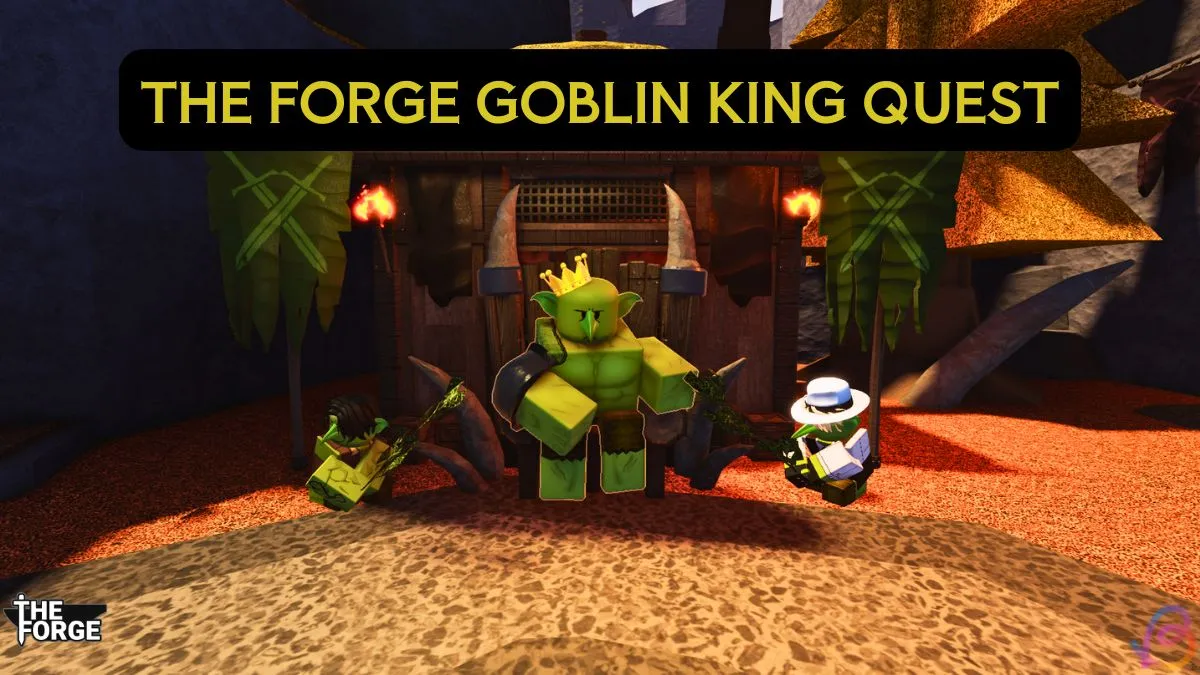 Unlock the Goblin Cave: The Forge Goblin King Quest Guide