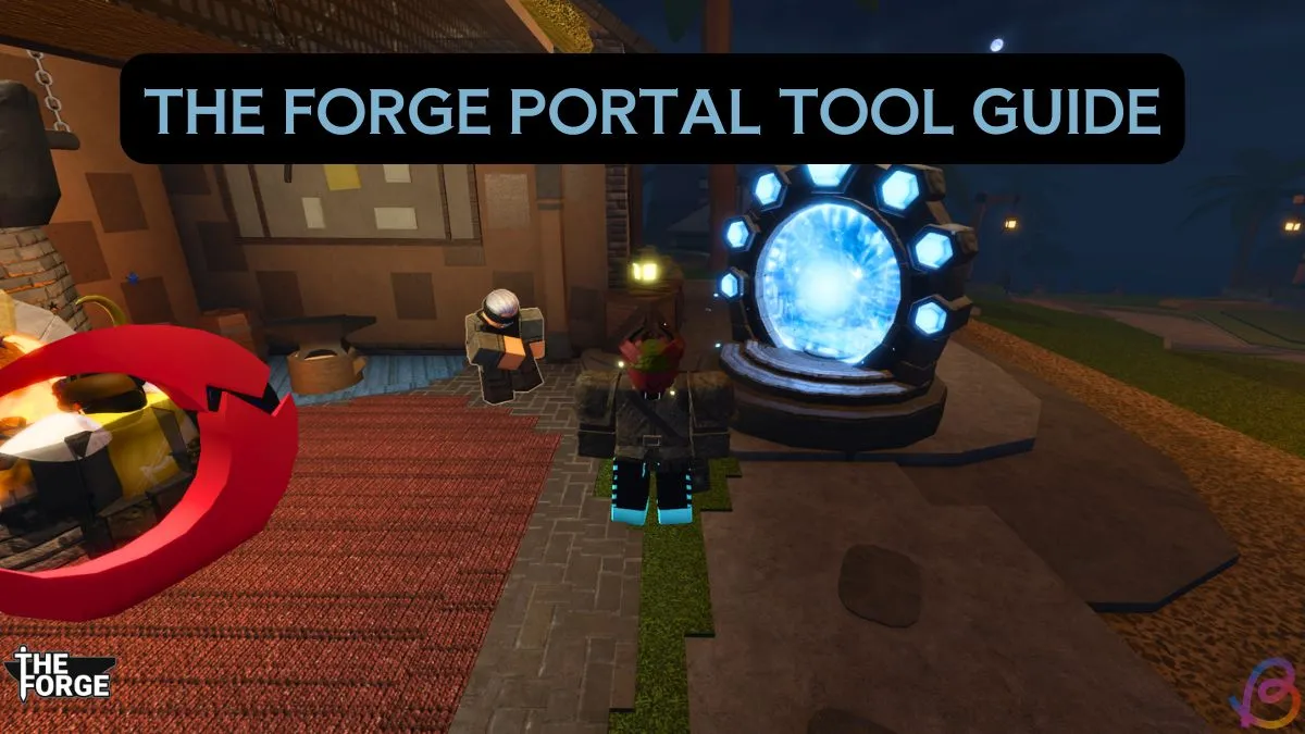 Unlocking the Forgotten Kingdom: The Ultimate Forge Portal Guide