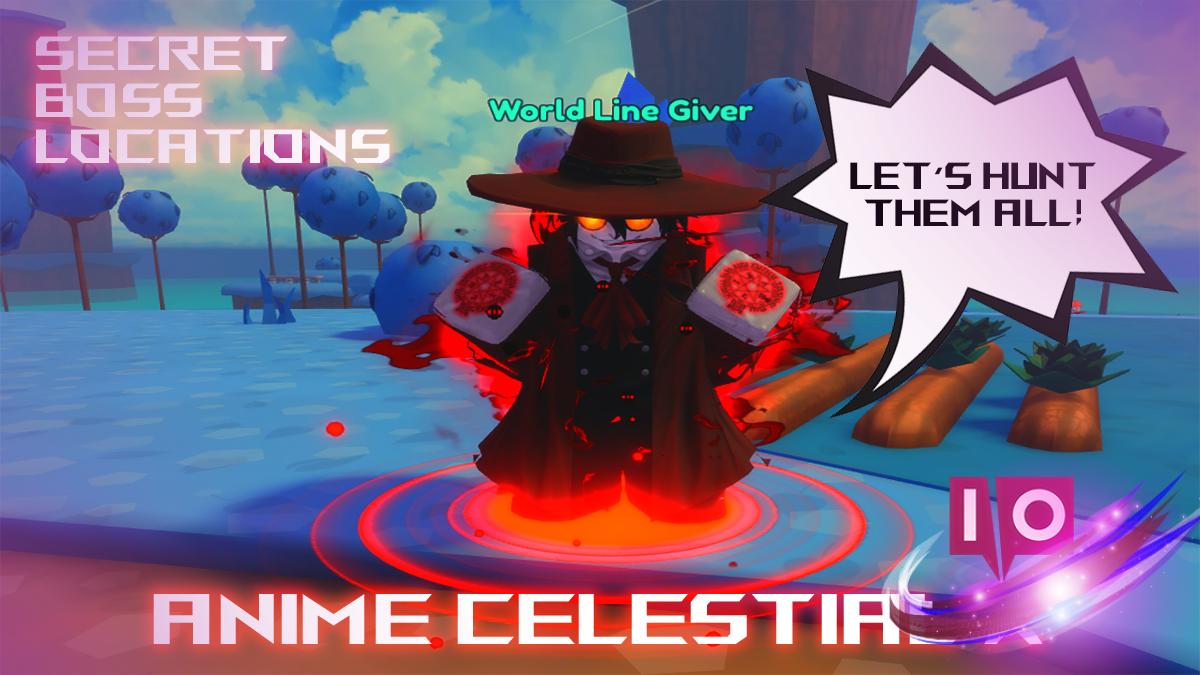 All Anime Celestial X Secret Boss Locations Revealed!