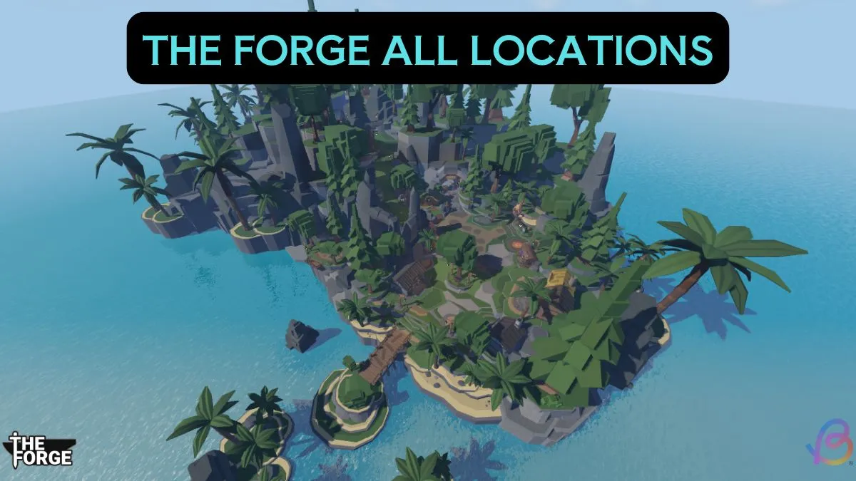 Complete Guide to All Forge Locations: Map & POIs Explained