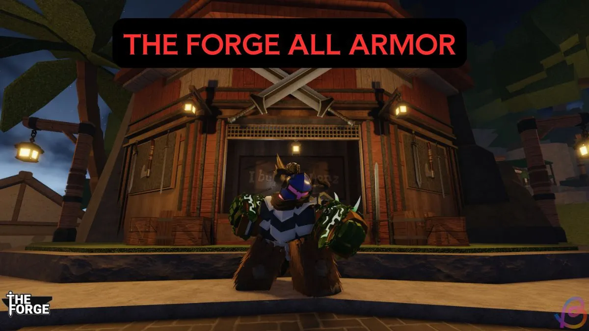 Complete Guide to Crafting All Armors in The Forge