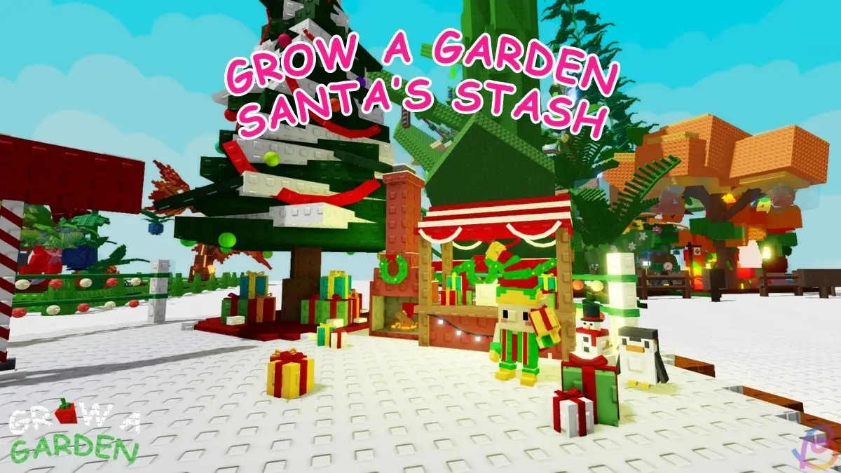 Grow a Garden: Your Ultimate Guide to Santa’s Stash