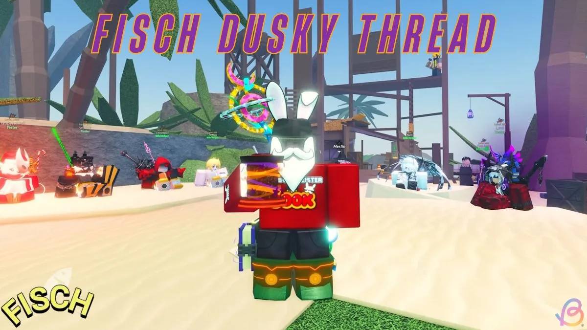 Mastering Dusky Thread in Fisch: A Step-by-Step Guide