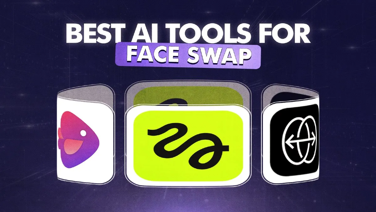 Top 5 Face Swap AI Tools: Tested and Worth Your Time