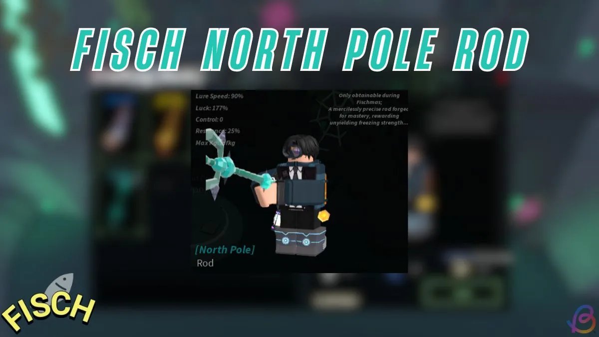 Ultimate Guide: How to Obtain the North Pole Rod in Fisch