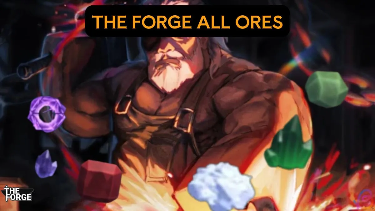 Ultimate Guide to All Ores in The Forge: Uncover Hidden Treasures