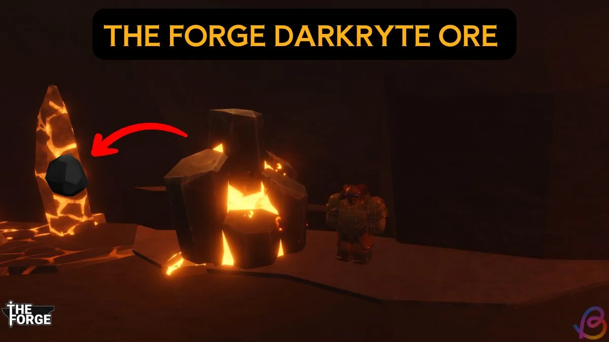Where to Find Darkryte in The Forge: Complete Location Guide