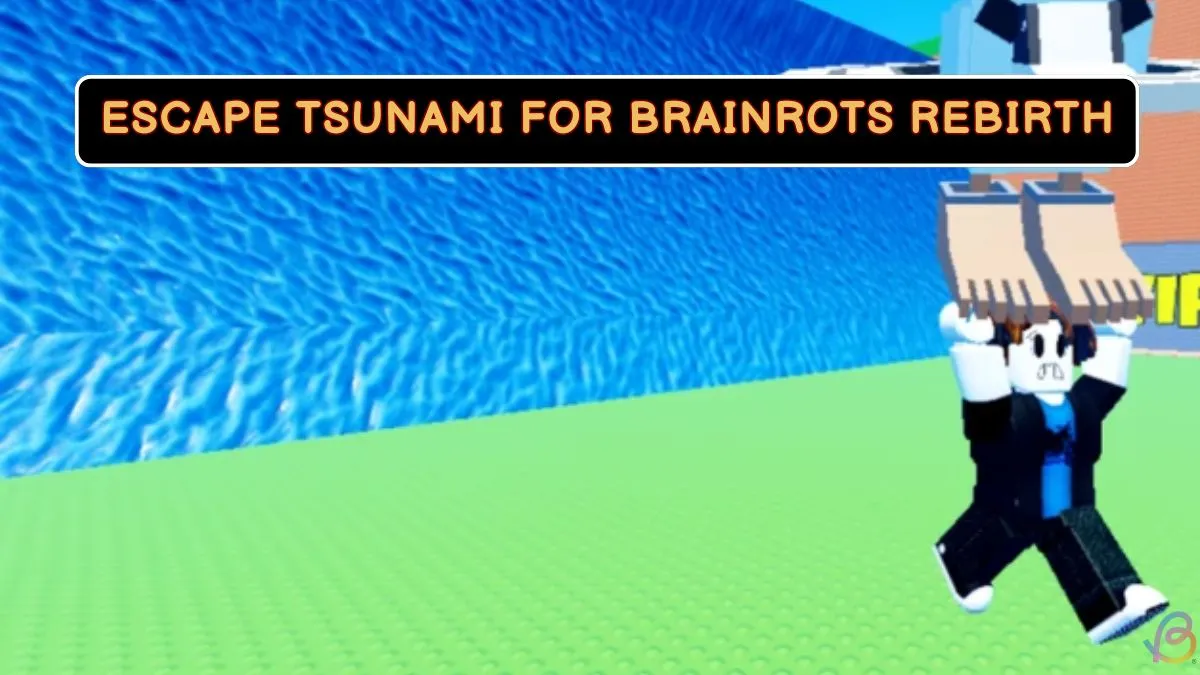 Escape Tsunami: Brainrot Rebirth Guide