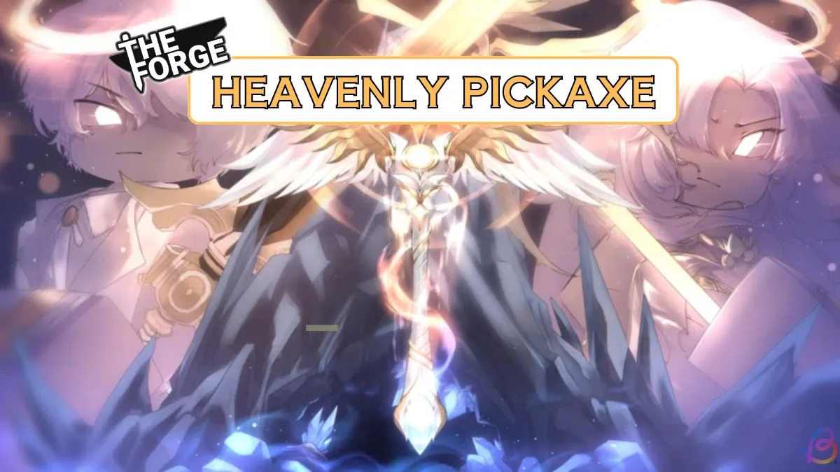 Heavenly Pickaxe: Forge Guide & Location