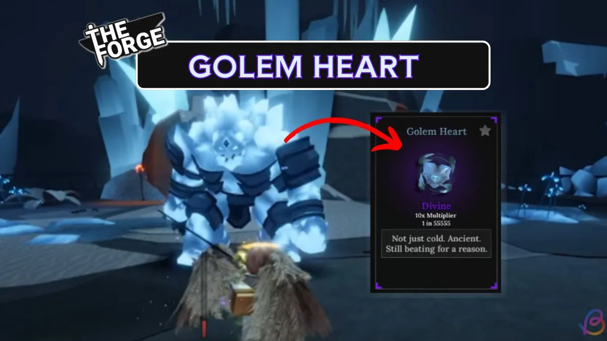 How to Obtain Golem Heart in The Forge: A Step-by-Step Guide