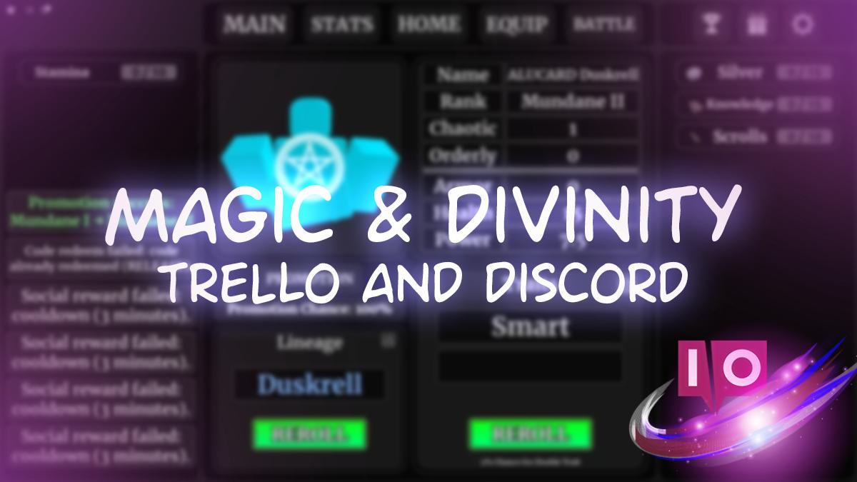 Magic & Divinity: Trello & Discord [Official]