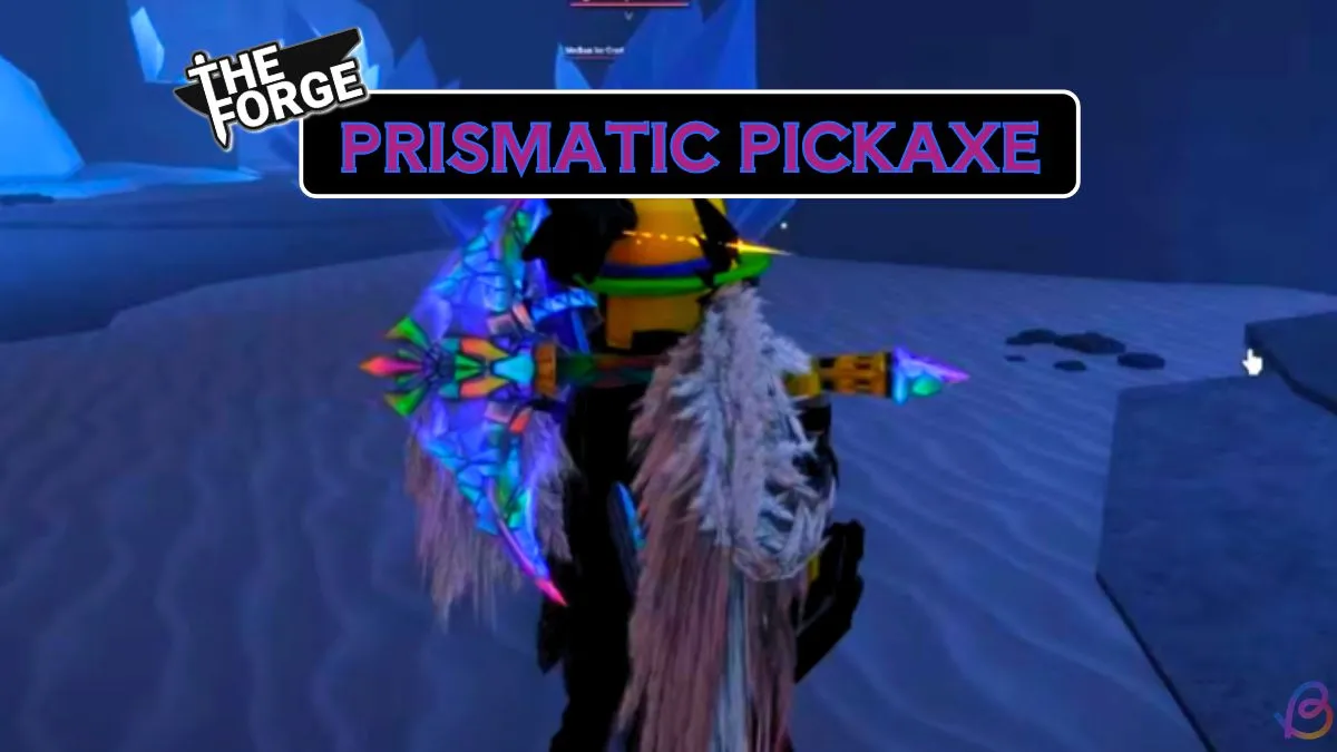 Mastering The Forge: How to Obtain the Prismatic Pickaxe