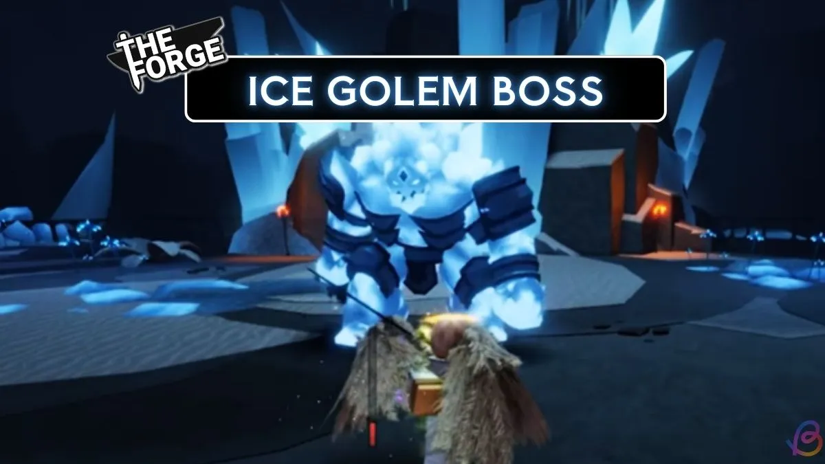 Ultimate Guide to Defeating The Forge Ice Golem Boss