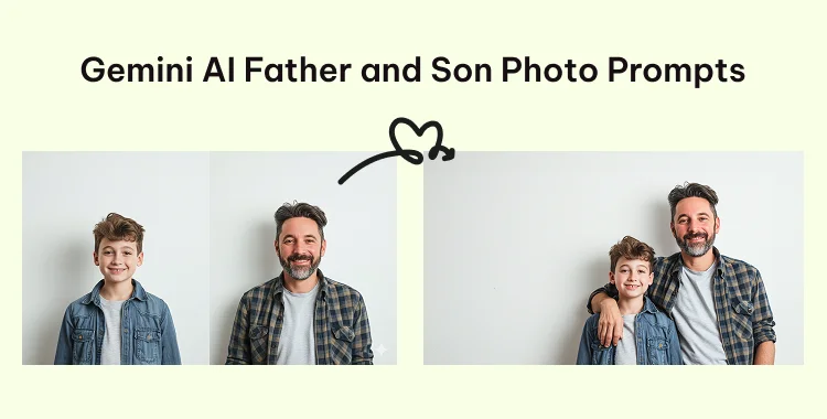 20+ Gemini AI Prompts for Heartwarming Father-Son Portraits