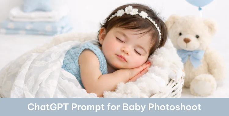 20+ Studio-Style ChatGPT Prompts for Adorable Baby Photoshoots