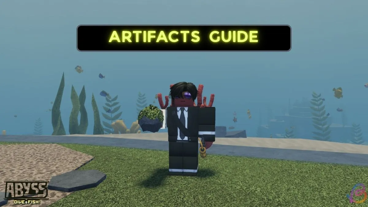Abyss Artifacts Guide: Get Started, Stats, Tips & More