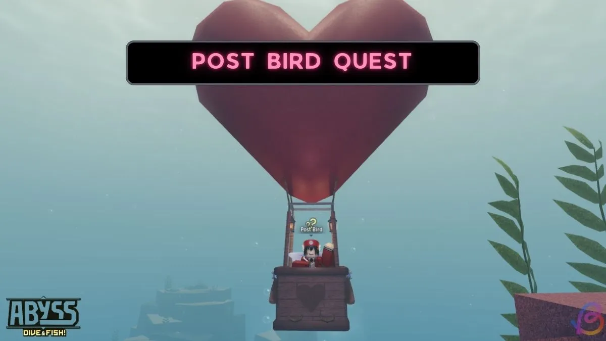 Complete Abyss Post Bird Quest Guide: Tips, Route & Rewards