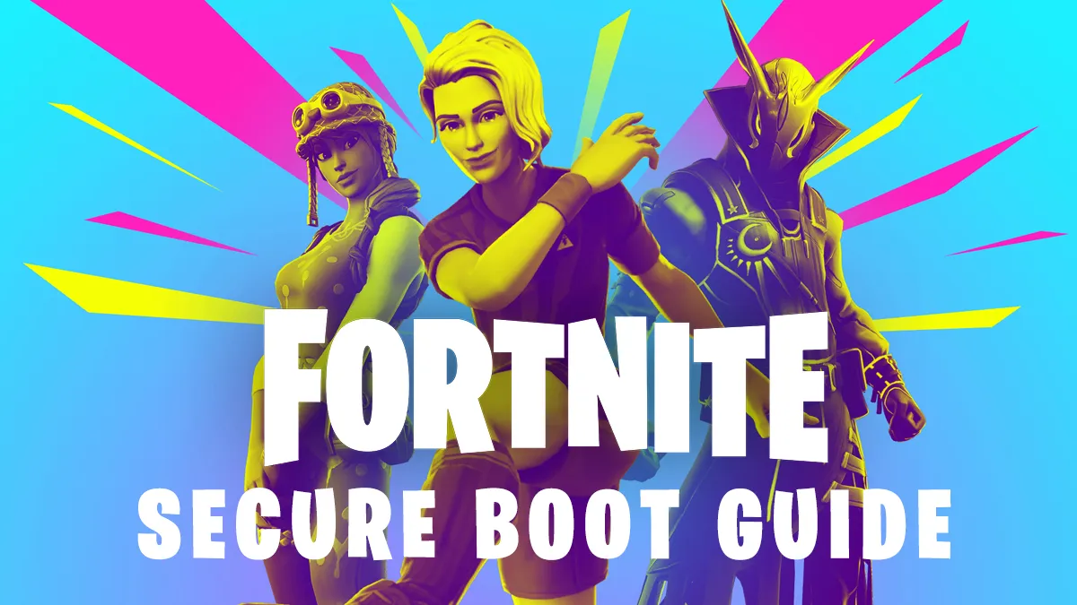 Enable Secure Boot and TPM 2.0 for Fortnite: A Step-by-Step Guide