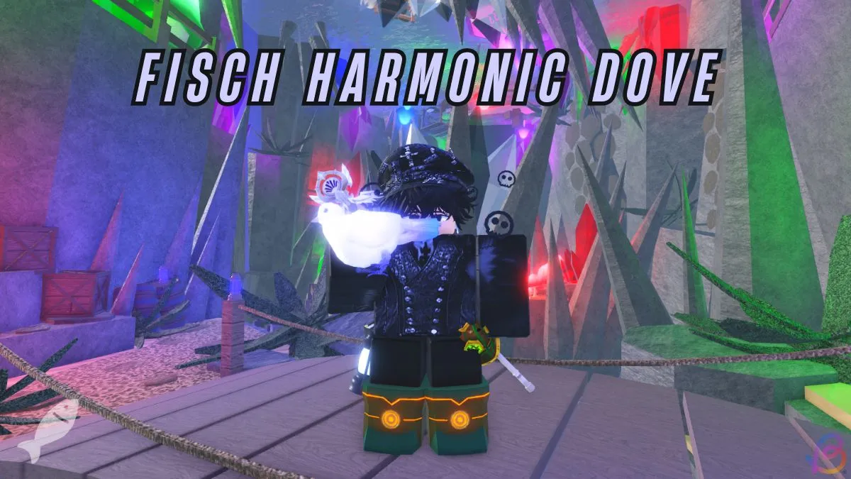 How to Get Harmonic Dove in Fisch: Quick Guide