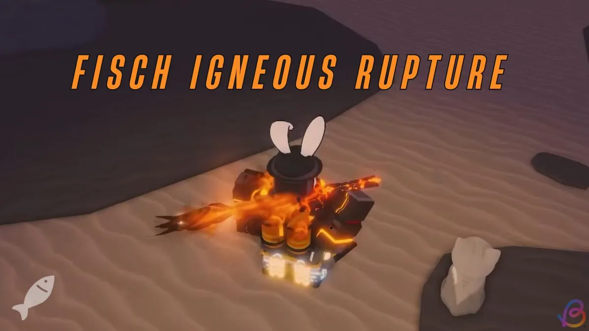 How to Obtain the Igneous Rupturer Rod in Fisch Easily
