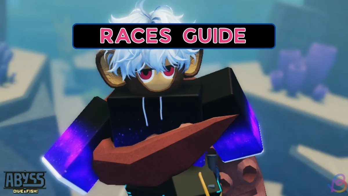 Ultimate Guide: Reroll Races in Abyss & Race Explanations