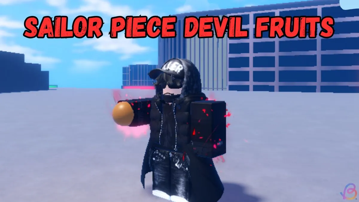 All Sailor Piece Devil Fruits: Complete Guide & How to Get Them