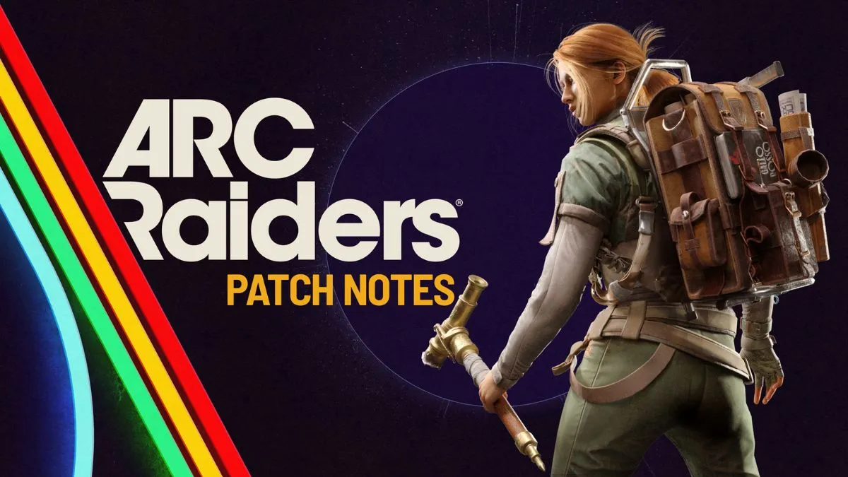 Arc Raiders 1.21.0 Patch Notes: New Raider Tool, Backpack & Fixes