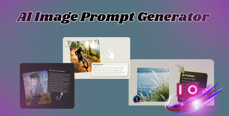 Best AI Image Prompt Generators: Create Stunning Images from Text