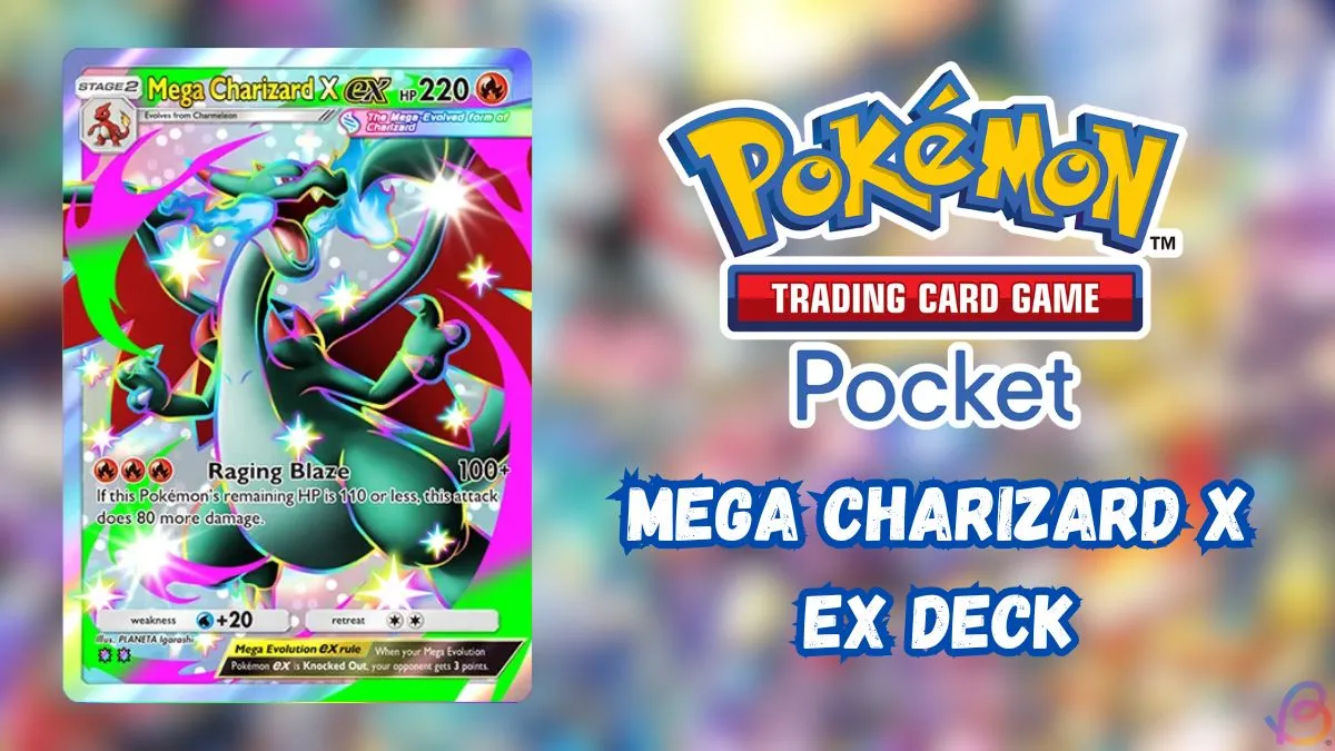 Best Pokemon TCG Pocket Mega Charizard X EX Deck Guide