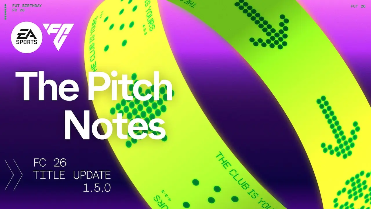 FC 26 v1.5.0 Patch Notes: Tiki Taka Nerf & More