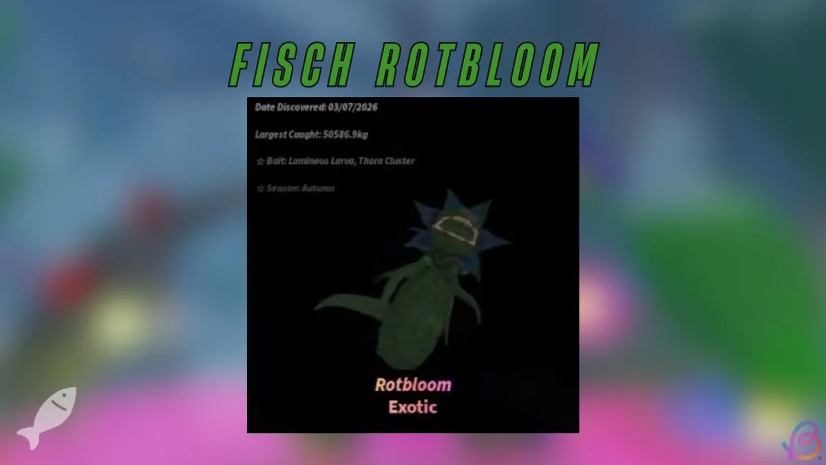 How to Catch Rotbloom in Fisch: Best Baits & Techniques