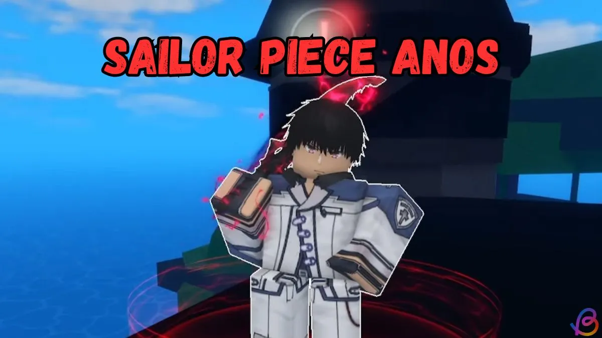 How to Get Anos in Sailor Piece: Fast Guide