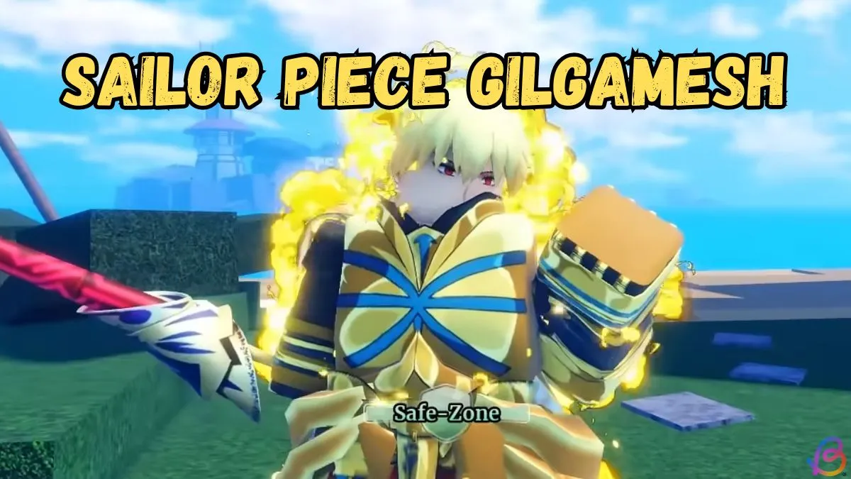 How to Get Gilgamesh in Sailor Piece — Complete Guide
