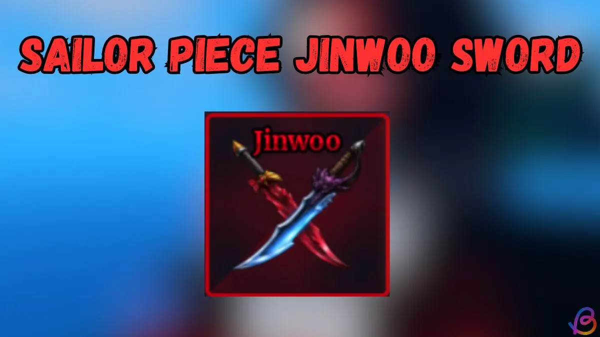 How to Get Jinwoo Sword in Sailor Piece