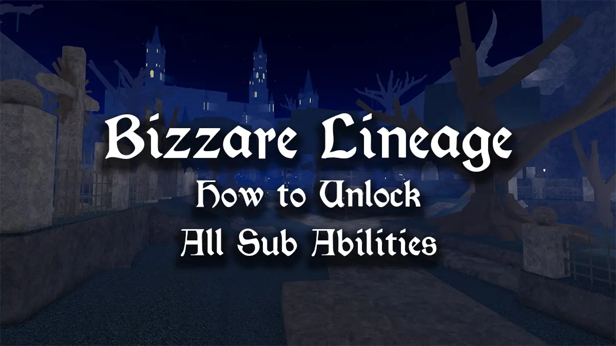 How to Get Ripple, Vampire & Cyborg in Bizarre Lineage