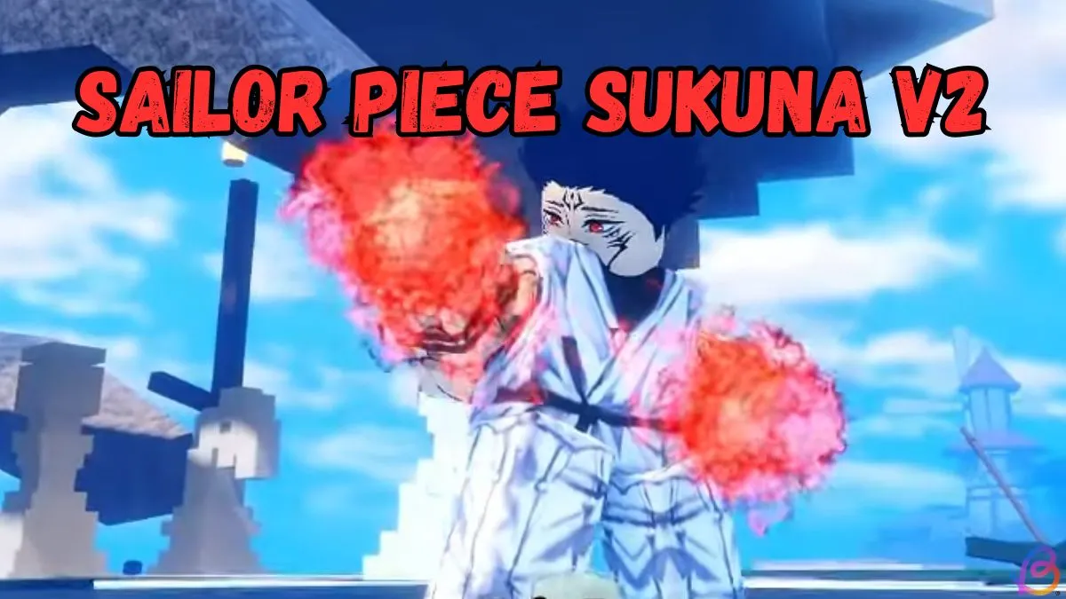 How to Get Sukuna V1 & V2 in Sailor Piece - Complete Guide