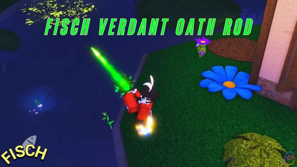 How to Get Verdant Oath Rod for Fisch: Quick Guide