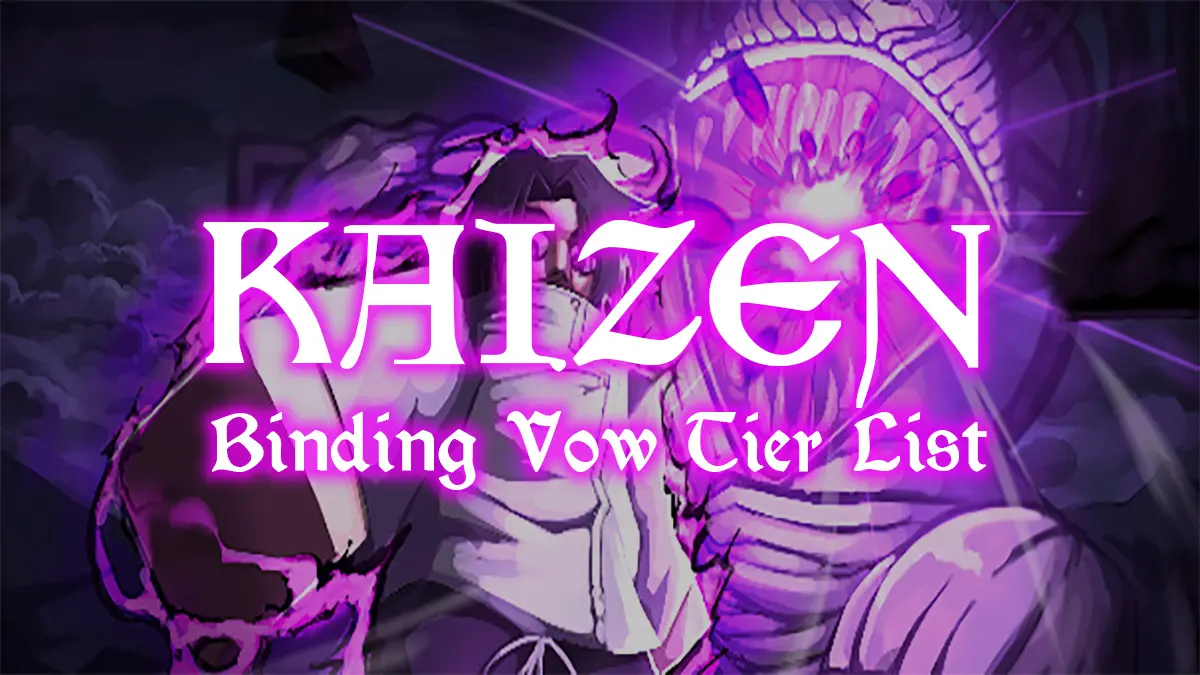 KAIZEN Binding Vow Tier List: Best Vows for PvE & PvP