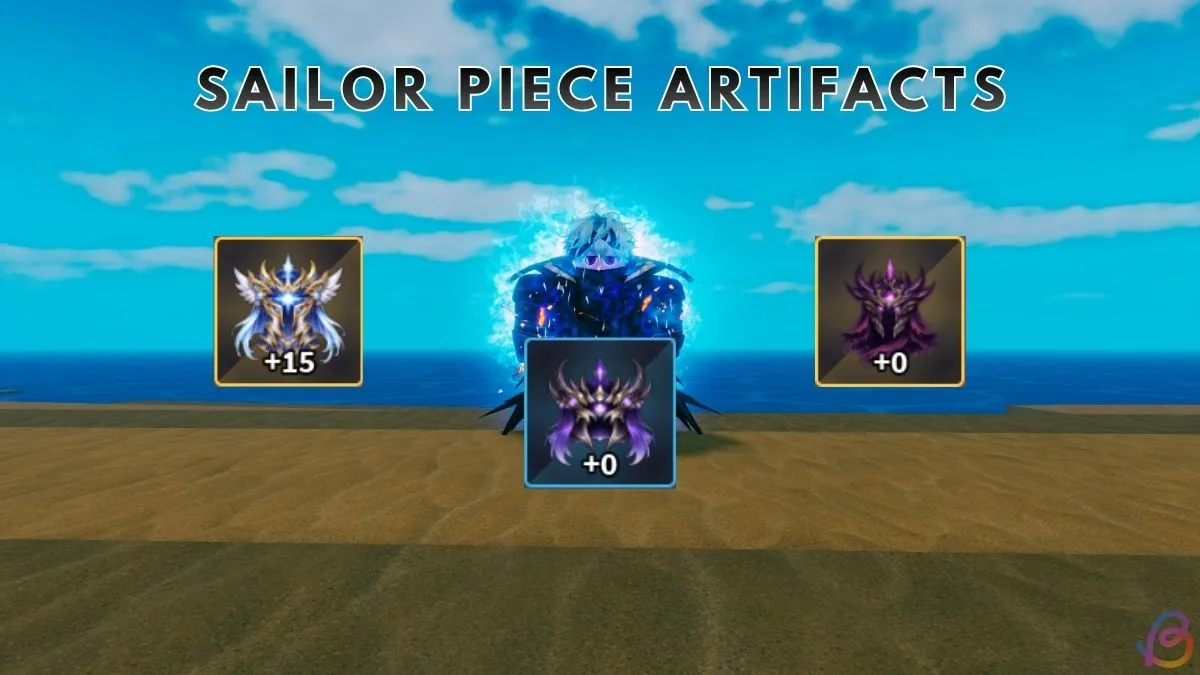 Sailor Piece Artifacts Guide: Best Relics, Tips & Locations