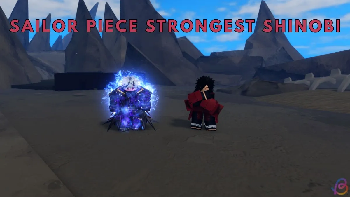Sailor Piece: How to Get the Strongest Shinobi