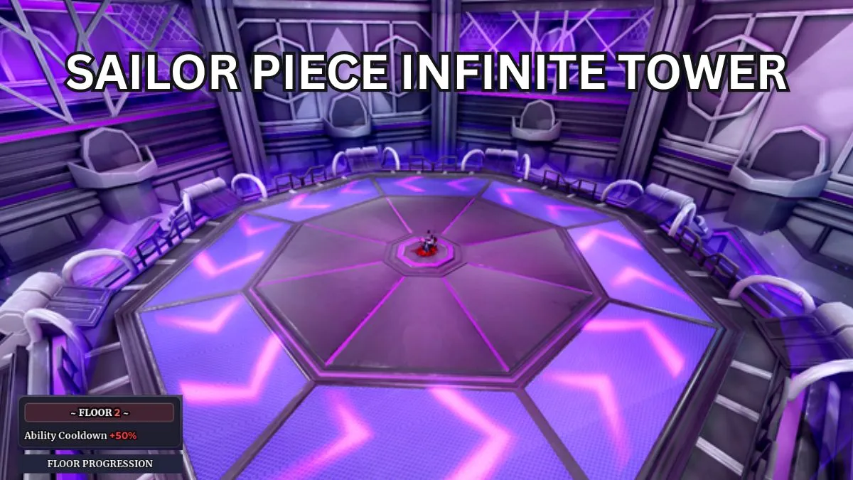 Sailor Piece Infinite Tower Guide 2026: Complete Walkthrough & Tips