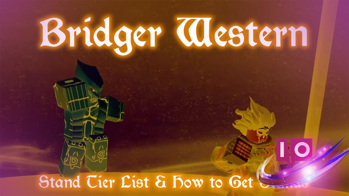 Bridger Western Stand Tier List 2026: Best Stands Ranked