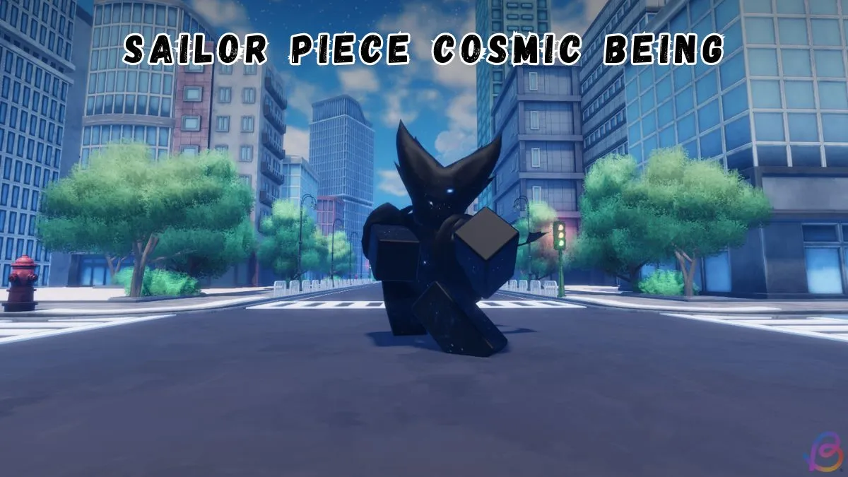 How to Get Cosmic Being in Sailor Piece: Step-by-Step Guide