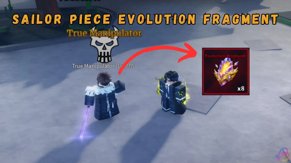 How to Get Evolution Fragments in Sailor Piece — Quick Guide