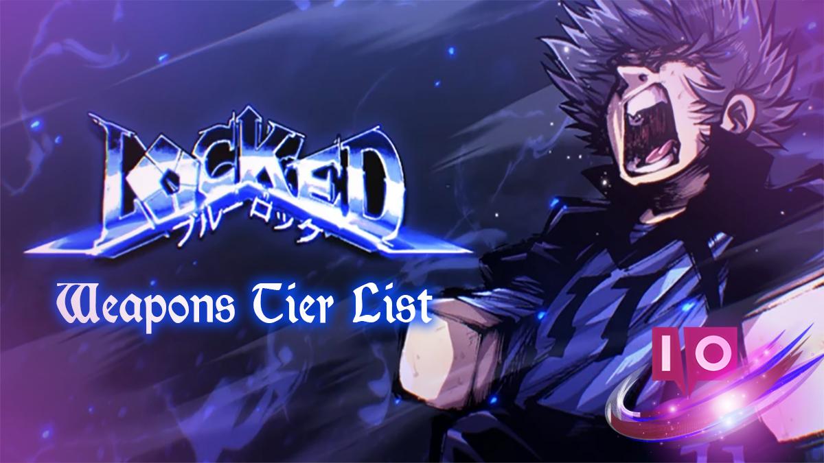 Locked 2 Tier List: Best Weapons (Release Rankings)