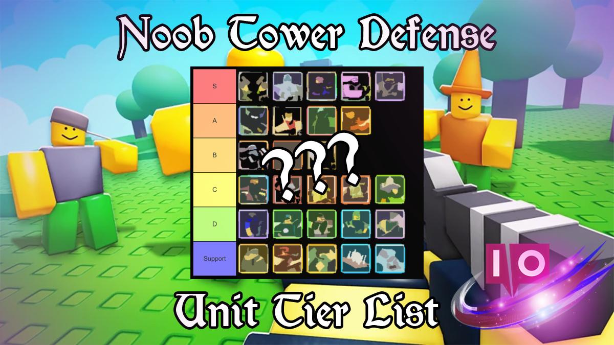 Noob Tower Defense Tier List: Best Units Ranked