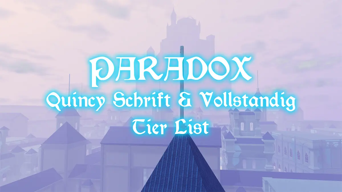 Paradox Schrift & Voltstanding Tier List (April 2026)